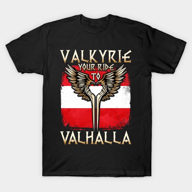 Valkyrie your ride to Valhalla Austria T-Shirt T-Shirt by biNutz